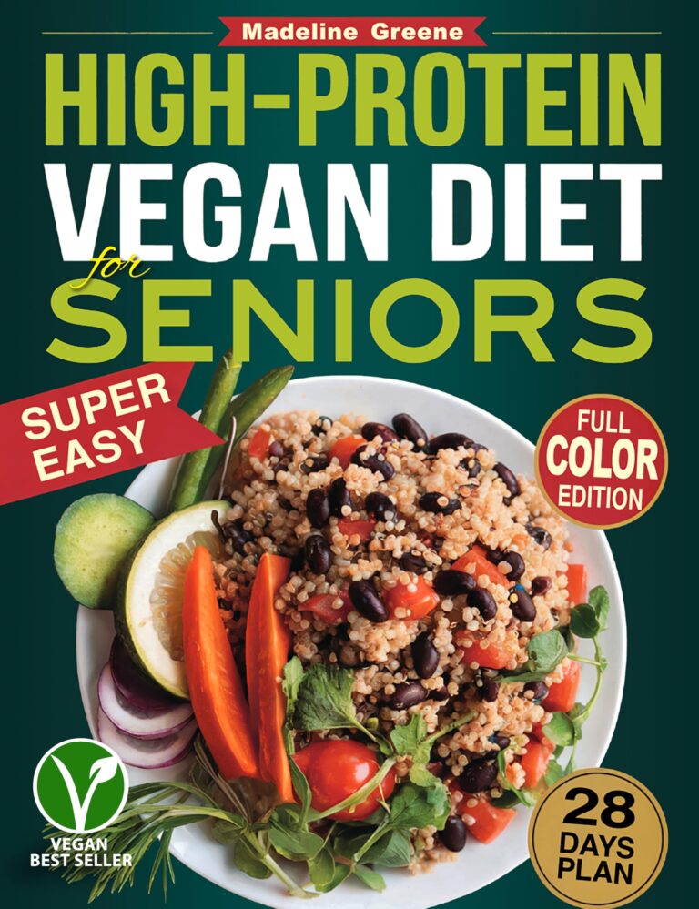 High-Protein Vegan Diet Cookbook for Seniors
