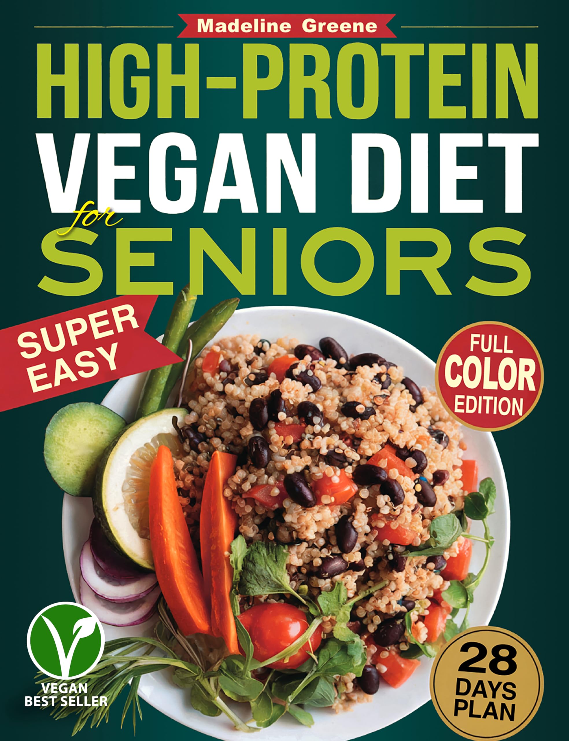 High-Protein Vegan Diet Cookbook for Seniors